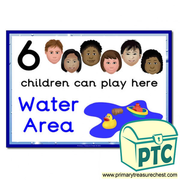 Water Area Sign - Images Provided - 6 children can play here - Classroom Organisation Poster