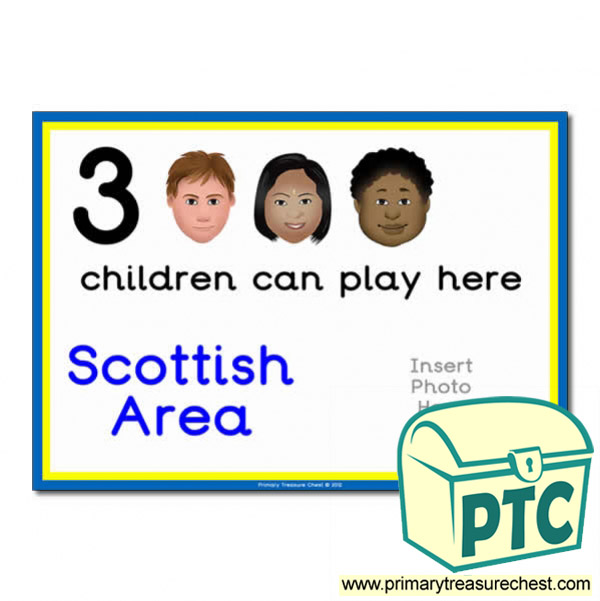 Scottish Area Sign - Add Your Own Image - 3 children can play here - Classroom Organisation Poster