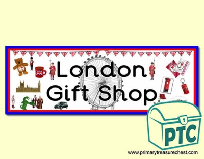 'London Gift Shop' Display Heading/ Classroom Banner
