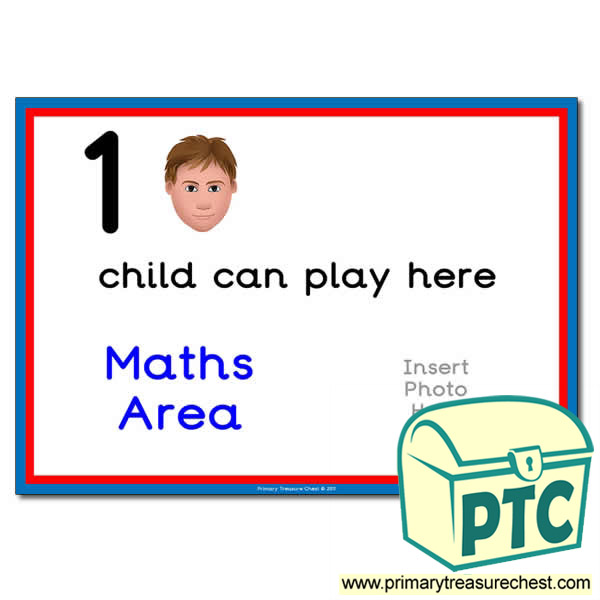Maths Area Sign - Add Your Own Image - 1 child can play here - Classroom Organisation Poster