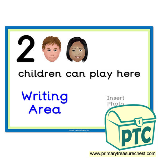 Writing Area Sign - Add Your Own Image - 1 child can play here - Classroom Organisation Poster