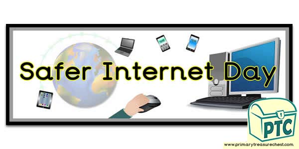 'Safer Internet Day' Display Heading/ Classroom Banner