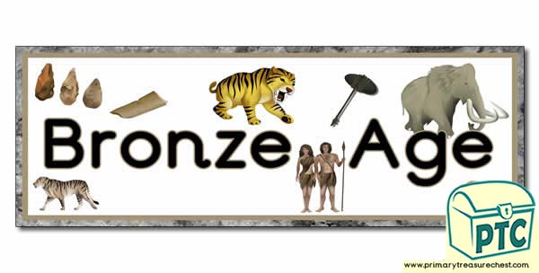 'Bronze Age' Display Heading/ Classroom Banner