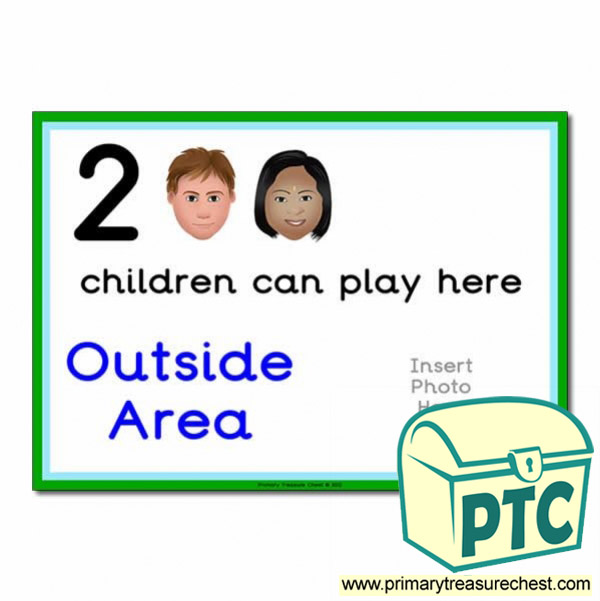 Outside Area Sign - Add Your Own Image - 2 children can play here - Classroom Organisation Poster