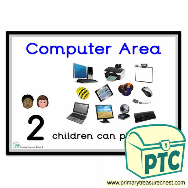 Computer Area Sign - Number Pattern Images Provided  '2 children can play here' - Classroom Organisation Poster