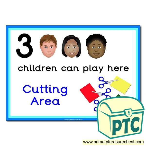 Cutting Area Sign - Images Provided - 3 children can play here - Classroom Organisation Poster