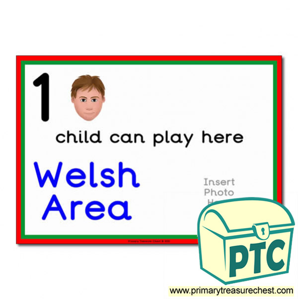 Welsh Area Sign - Add Your Own Image - 1 child can play here - Classroom Organisation Poster