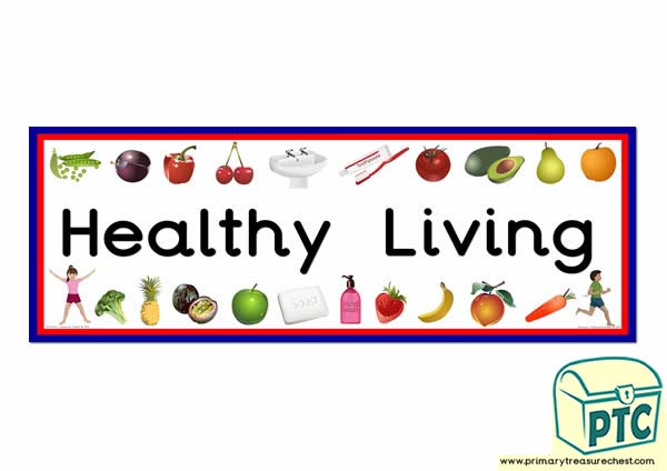 'Healthy Living' Display Heading/ Classroom Banner