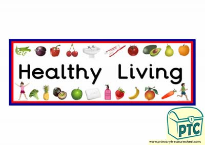 'Healthy Living' Display Heading/ Classroom Banner