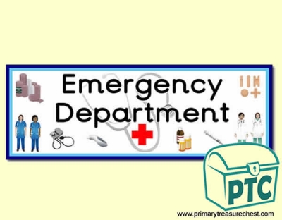 'Emergency Department' Display Heading/ Classroom Banner