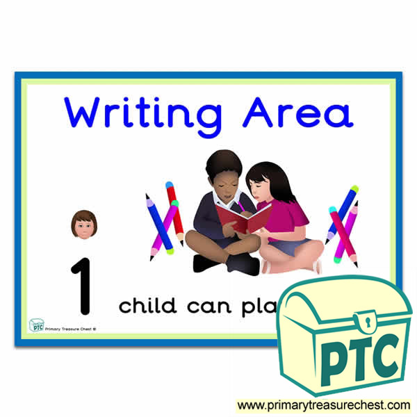 Writing Area Sign - Number Pattern Images Provided  '1 child can play here' - Classroom Organisation Poster