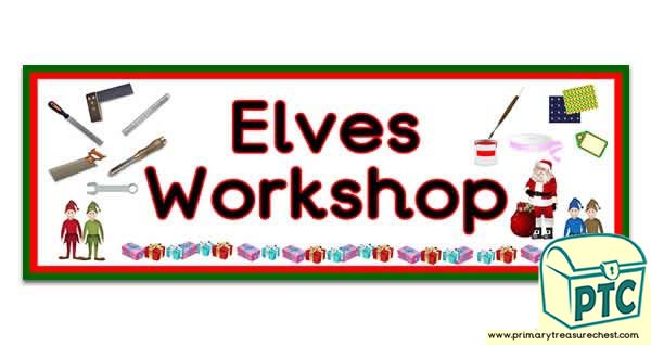 'Elves Workshop' Display Heading/ Classroom Banner