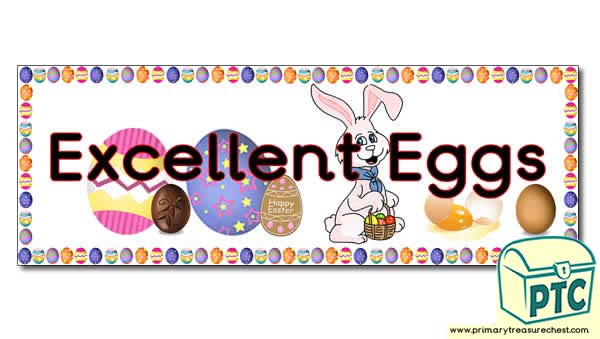 'Excellent Eggs' Display Heading/ Classroom Banner