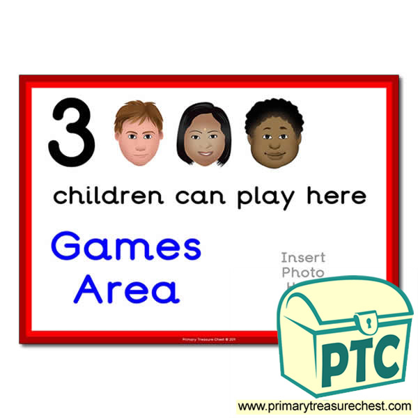 Games Area Sign - Add Your Own Image - 3 children can play here - Classroom Organisation Poster