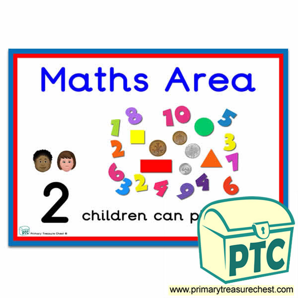 Maths Area Sign - Number Pattern Images Provided  '2 children can play here' - Classroom Organisation Poster
