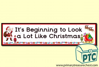 'It’s Beginning to Look a Lot Like Christmass' Display Heading/ Classroom Banner