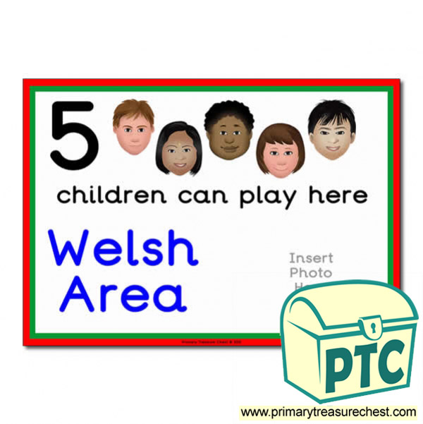 Welsh Area Sign - Add Your Own Image - 5 children can play here - Classroom Organisation Poster