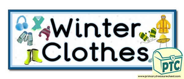 'Winter Clothes' Display Heading / Classroom Banner