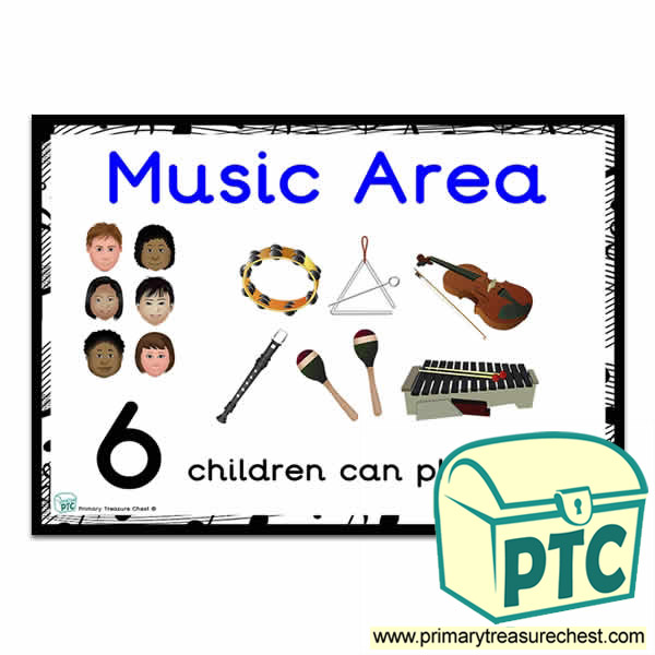 Music Area Sign - Number Pattern Images Provided  '6 children can play here' - Classroom Organisation Poster