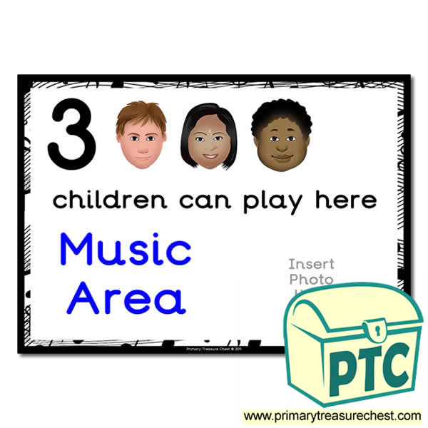 Music Area Sign - Add Your Own Image - 3 children can play here - Classroom Organisation Poster