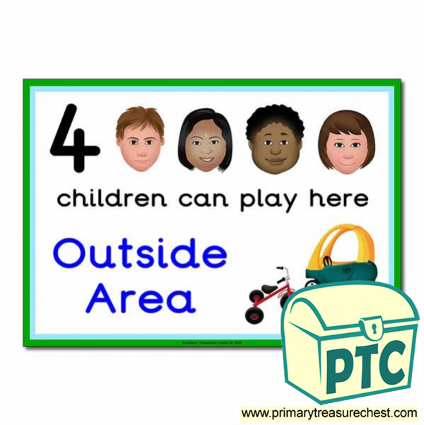 Outside Area Sign - Images Provided - 4 children can play here - Classroom Organisation Poster