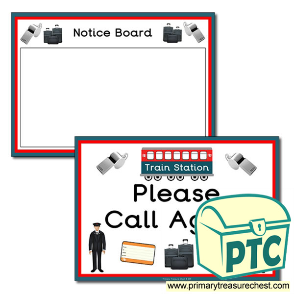 Train Station 'Notice Board' & 'Call Again' Signs