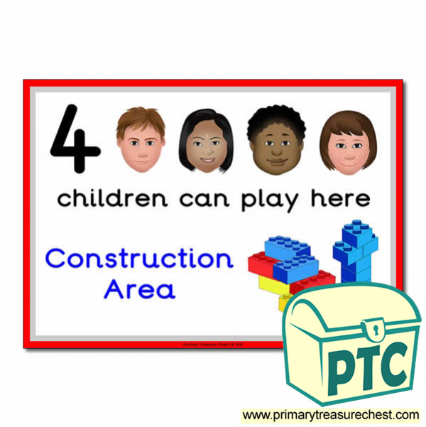 Construction Area Sign - Images Provided - 4 children can play here - Classroom Organisation Poster