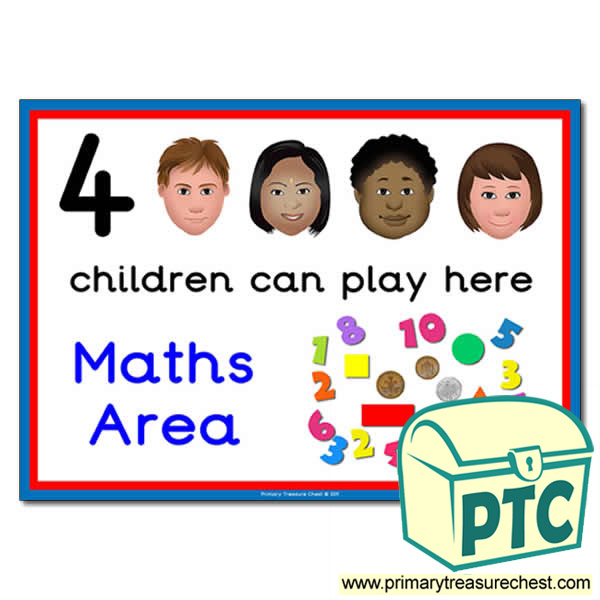 Maths Area Sign - Images Provided - 4 children can play here - Classroom Organisation Poster